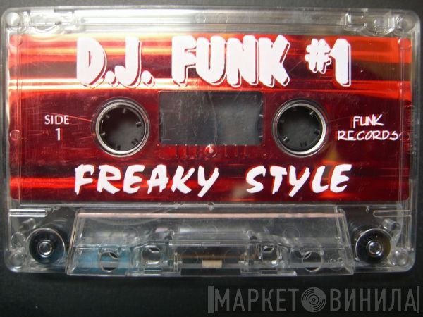 DJ Funk  - Freaky Style