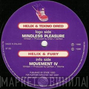 DJ Fury, Helix, Tekno Dred - Mindless Pleasure / Movement IV