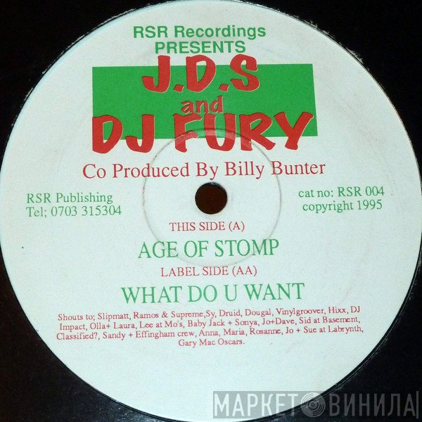 DJ Fury, J.D.S. - Age Of Stomp / What Do U Want