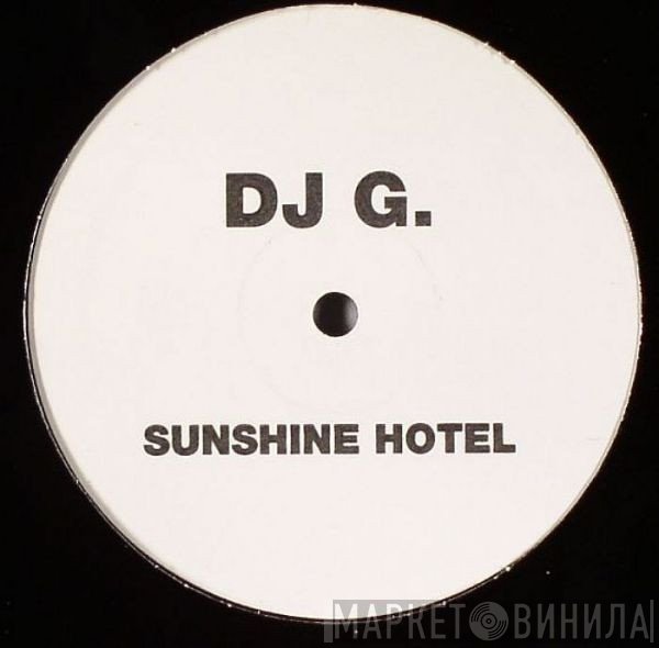 DJ G.  - Sunshine Hotel