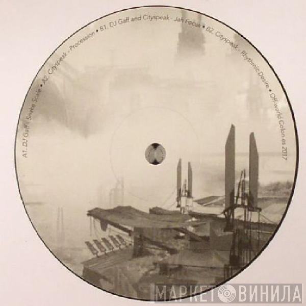 DJ Gaff, Cityspeak - Snake Scale