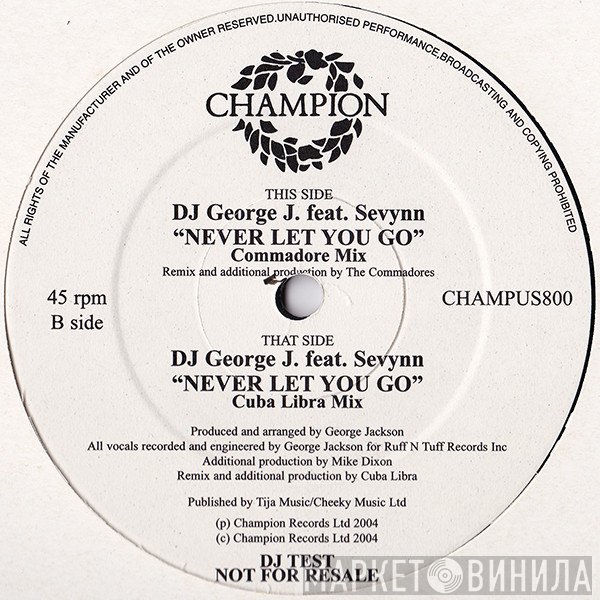 DJ George J - Never Gonna Let You Go
