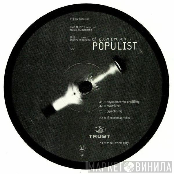 DJ Glow Presents Populist  - Psychometric Profiling