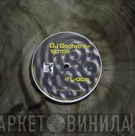 DJ Godfather - 'Glitch