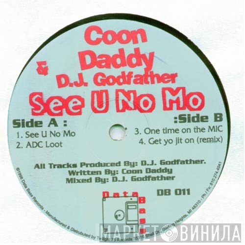 DJ Godfather, Coon Daddy - See U No Mo