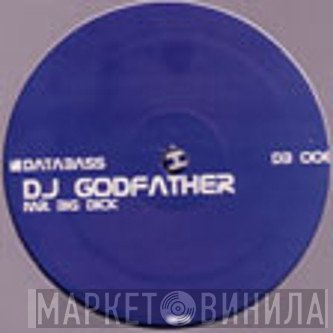 DJ Godfather - Mr. Big Dick