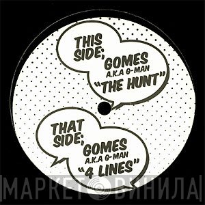DJ Gomes, G Man - The Hunt / 4 Lines