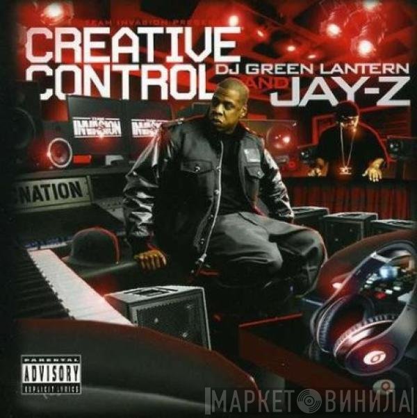 DJ Green Lantern & Jay-Z  - Creative Control