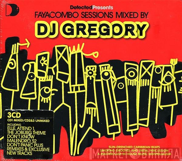 DJ Gregory - Defected Presents Faya Combo Sessions