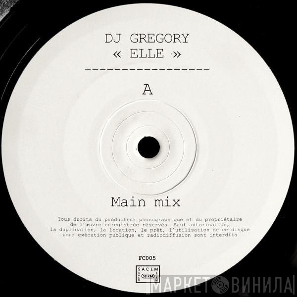DJ Gregory - Elle