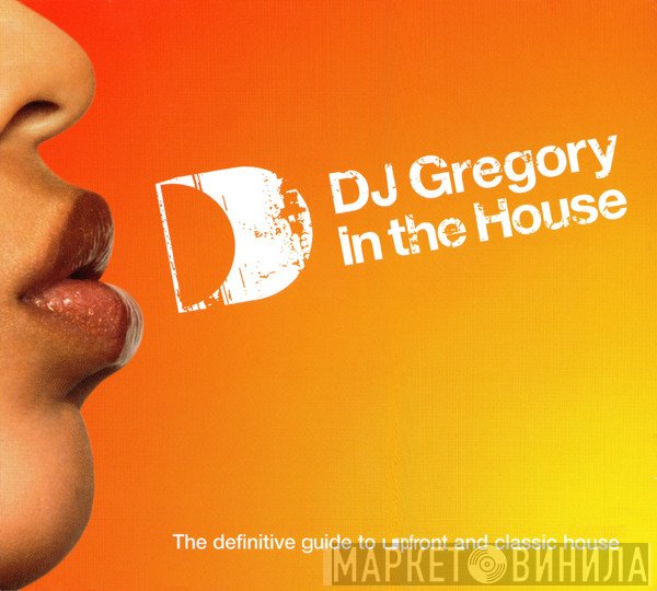 DJ Gregory - In The House