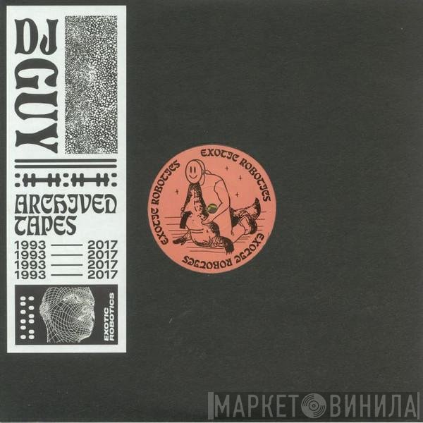 DJ Guy  - Archived Tapes 1993-2017
