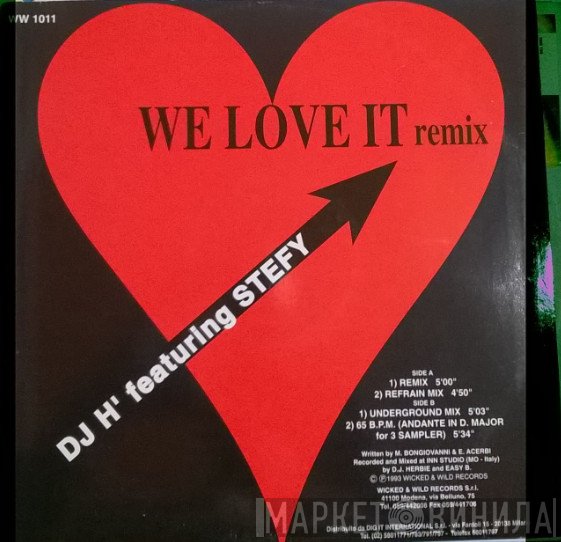 DJ H. Feat. Stefy - We Love It (Remix)
