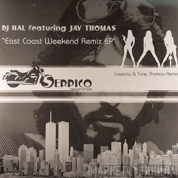 DJ Hal - East Coast Weekend Remix EP