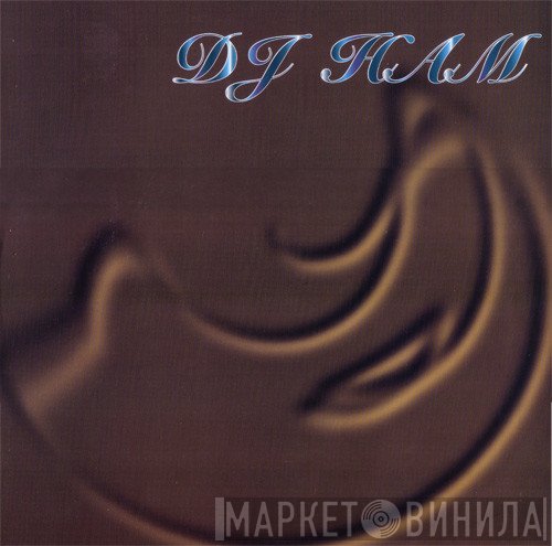 DJ Ham - Higher / And Higher..