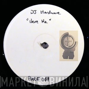 DJ Hardware - Hear Me Now