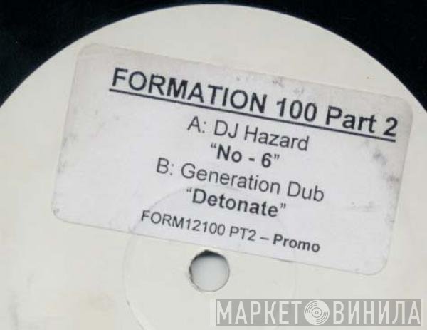 DJ Hazard / Generation Dub  - Formation 100 Part 2