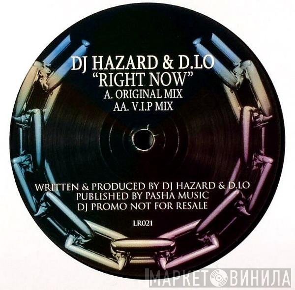 DJ Hazard, D.Lo - Right Now