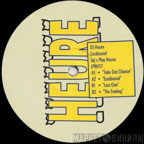 DJ Heure - Eastbound