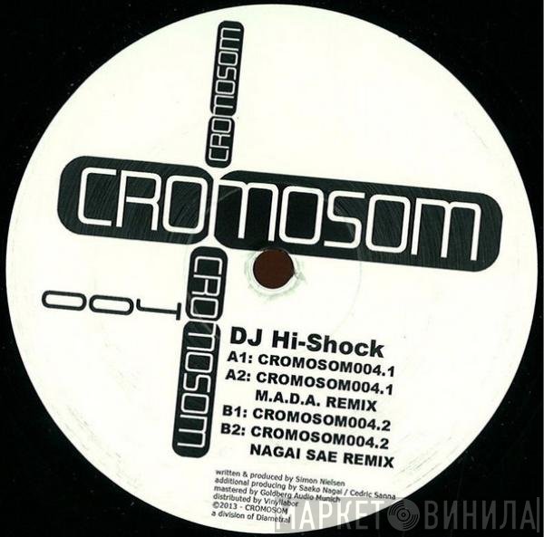 DJ Hi-Shock  - Cromosom004