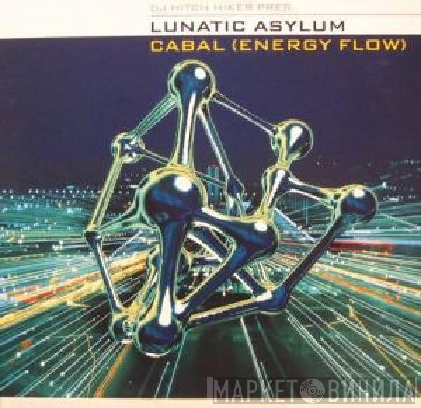 DJ Hitch Hiker Pres. Lunatic Asylum  - Cabal (Energy Flow)
