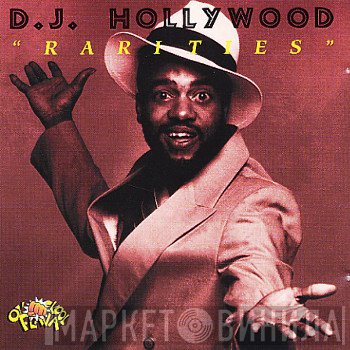 DJ Hollywood - Rarities