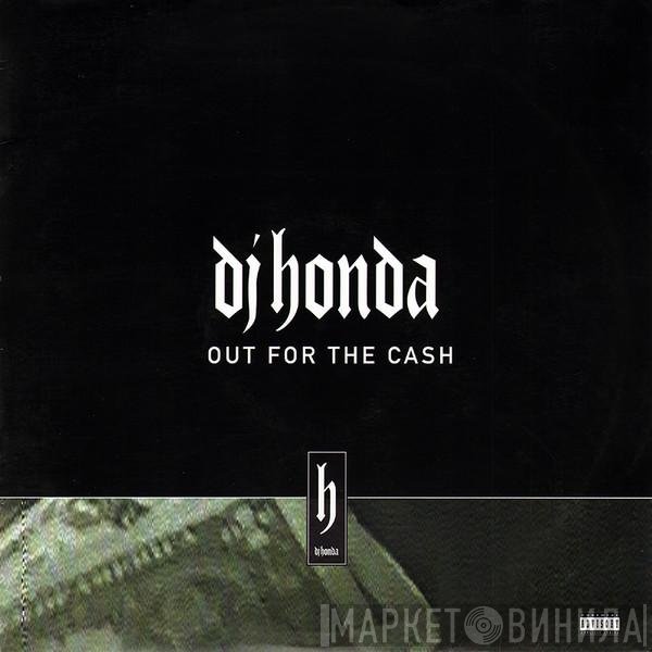 DJ Honda  - Out For The Cash