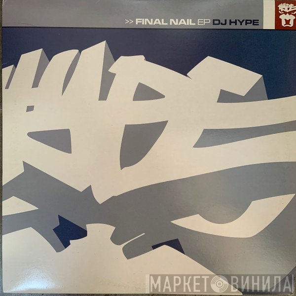 DJ Hype - Final Nail EP