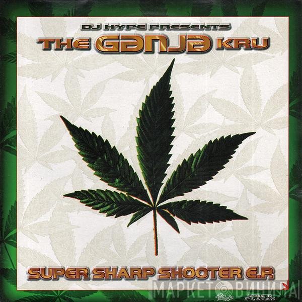 DJ Hype, The Ganja Kru - Super Sharp Shooter E.P.