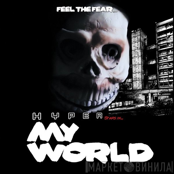 DJ Hyper  - My World