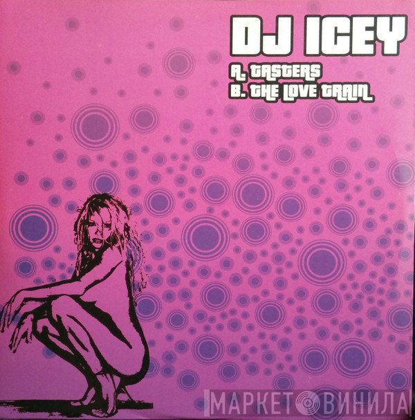DJ Icey - Tasters / The Love Train