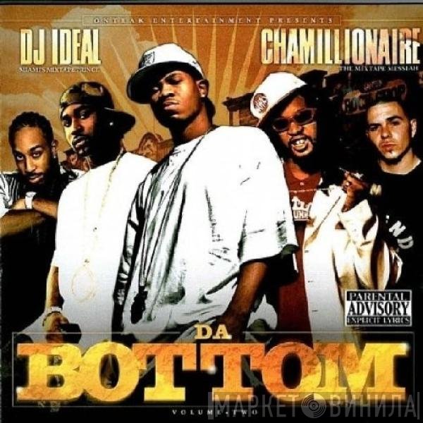 DJ Ideal  & Chamillionaire  - Da Bottom Volume•Two