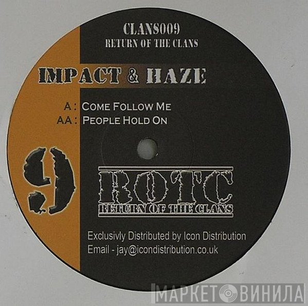 DJ Impact, Haze  - Come Follow Me / People Hold On