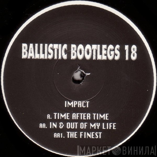 DJ Impact - Ballistic Bootlegs 18