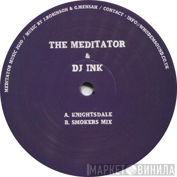 DJ Ink, The Meditator - Knightsdale