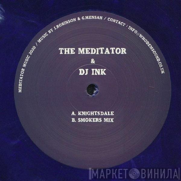 DJ Ink, The Meditator - Knightsdale