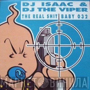 DJ Isaac & The Viper  - The Real Shit