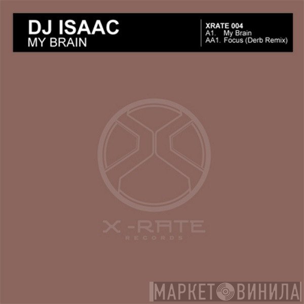 DJ Isaac  - My Brain