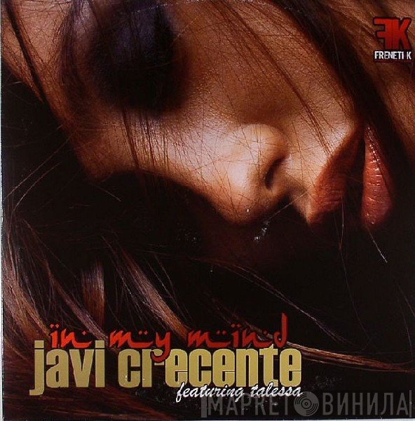 DJ Javi Crecente Featuring Taleesa  - In My Mind