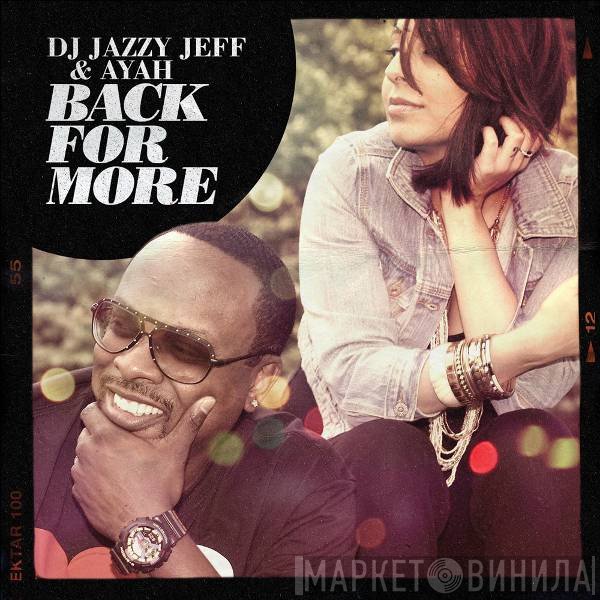DJ Jazzy Jeff & Ayah  - Back For More