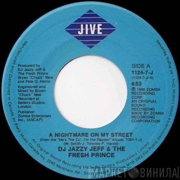 DJ Jazzy Jeff & The Fresh Prince - A Nightmare On My Street