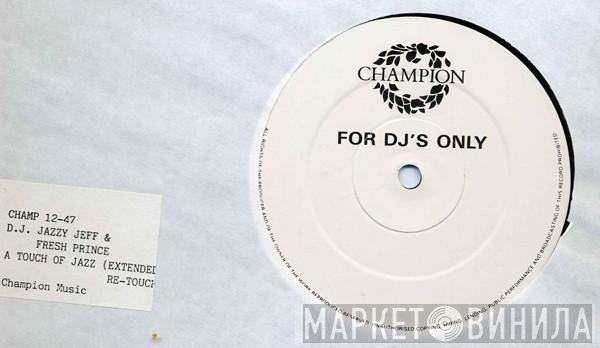 DJ Jazzy Jeff & The Fresh Prince - A Touch Of Jazz