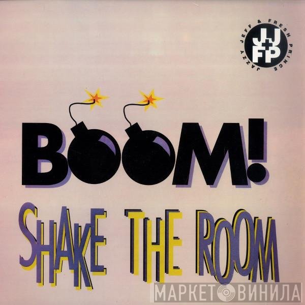 DJ Jazzy Jeff & The Fresh Prince - Boom! Shake The Room