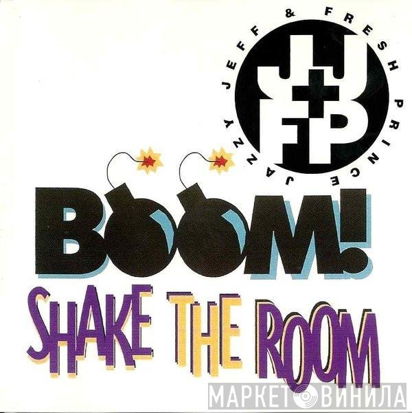 DJ Jazzy Jeff & The Fresh Prince - Boom! Shake The Room