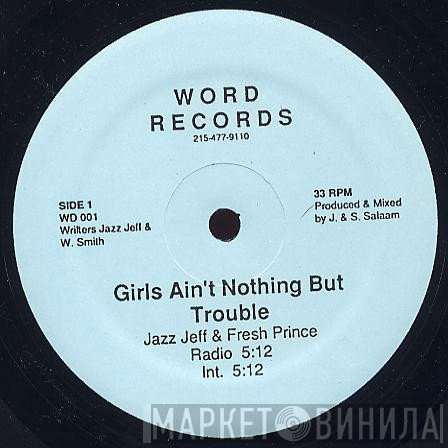 DJ Jazzy Jeff & The Fresh Prince - Girls Ain't Nothing But Trouble
