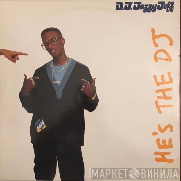 DJ Jazzy Jeff &amp; The Fresh Prince - He's The DJ, I'm The Rapper