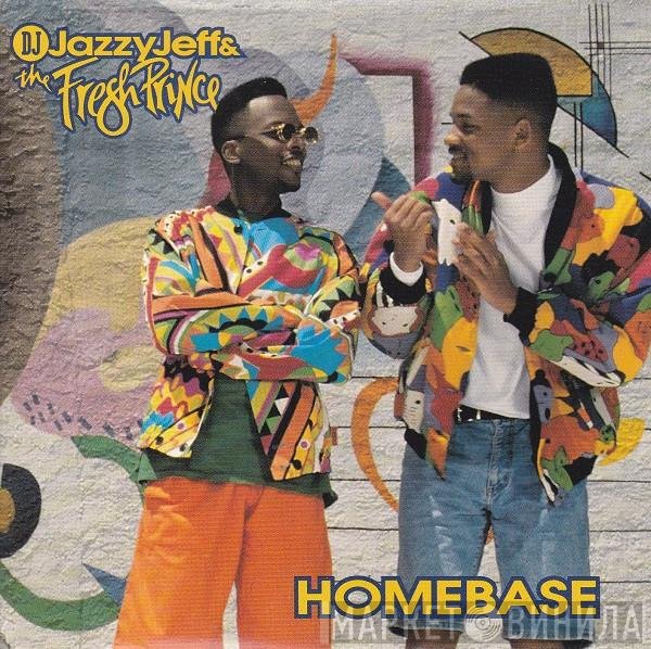 DJ Jazzy Jeff & The Fresh Prince  - Homebase