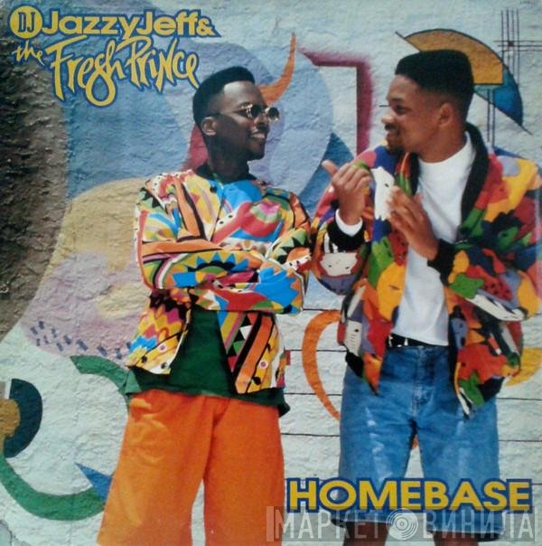 DJ Jazzy Jeff & The Fresh Prince  - Homebase