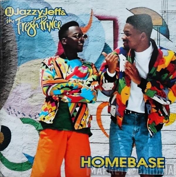 DJ Jazzy Jeff & The Fresh Prince  - Homebase