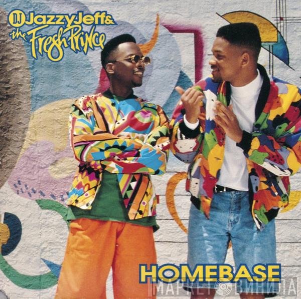 DJ Jazzy Jeff & The Fresh Prince  - Homebase